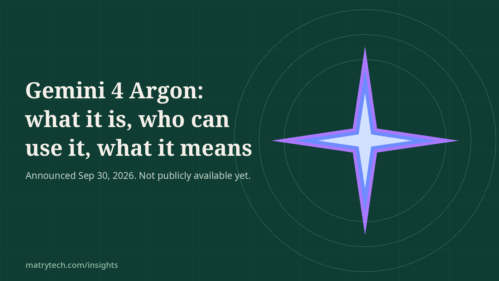 Gemini 4 Argon: What It Is, Who Can Use It, and What It Means If You Build Software
